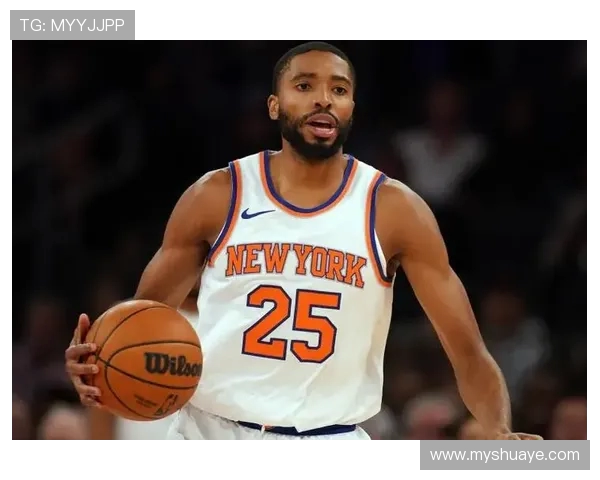 米卡尔布里奇斯的崛起之路：从新秀到NBA明星的蜕变与成长